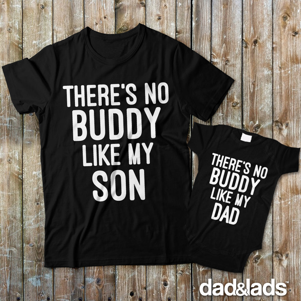 There's No Buddy Like My Son Matching Daddy and Baby Shirts Medium/24 Mo Bodysuit